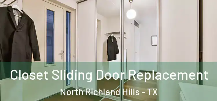 Closet Sliding Door Replacement North Richland Hills - TX