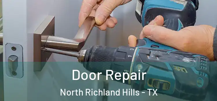 Door Repair North Richland Hills - TX