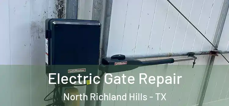 Electric Gate Repair North Richland Hills - TX