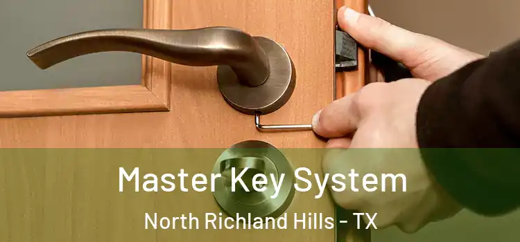 Master Key System North Richland Hills - TX
