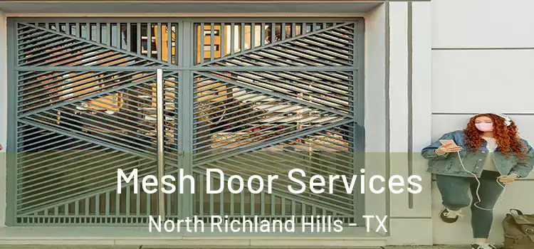 Mesh Door Services North Richland Hills - TX