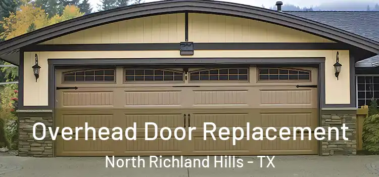  Overhead Door Replacement North Richland Hills - TX