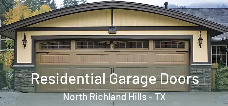  Residential Garage Doors North Richland Hills - TX