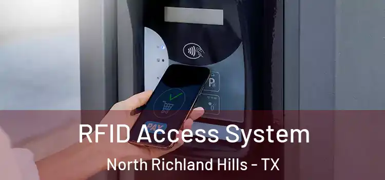  RFID Access System North Richland Hills - TX