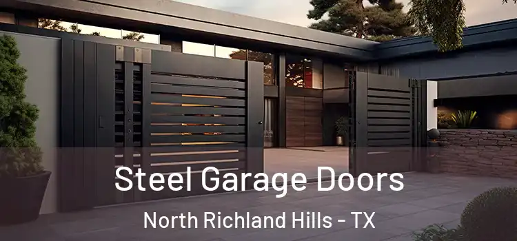  Steel Garage Doors North Richland Hills - TX
